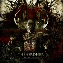 The Ordher : Kill the Betrayers